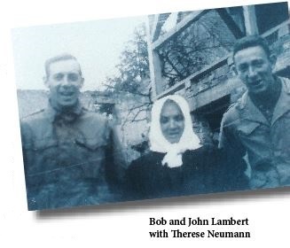 Bob and John Lambert and Therese Neumann
