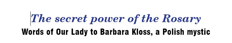 Secret power of the Rosary Secret power of the Rosary