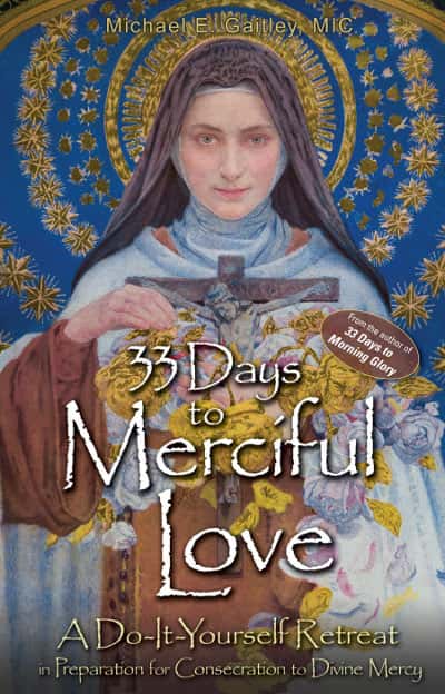33 Days to Merciful Love 33 Days to Merciful Love